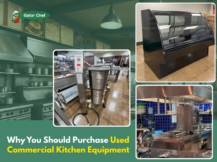Why You Should Purchase Used Commercial Kitchen Equipment