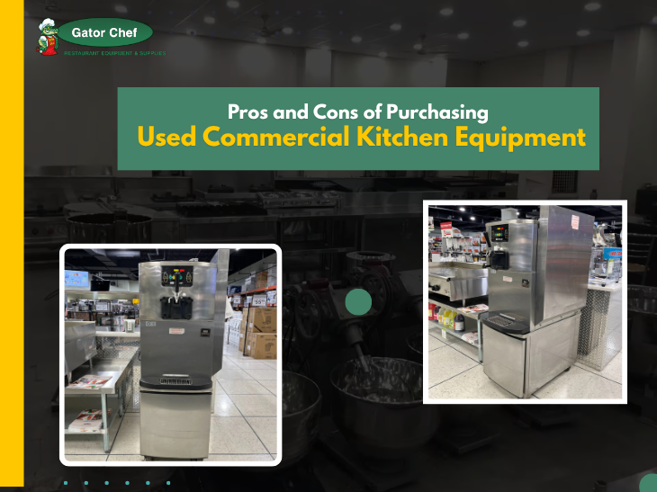 Pros and Cons of Purchasing Used Commercial Kitchen Equipment
