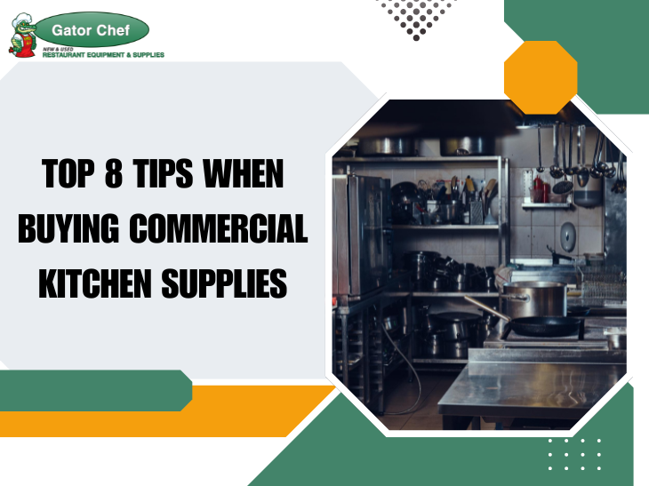 Top 8 Tips When Buying Commercial Kitchen Supplies